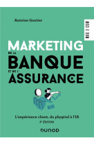 Marketing de la banque et de l'assurance : le digital au coeur de la relation client (3e edition)