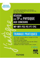 Reussir les tp de physique aux concours  -  mp-mpi-psi-pc-pt-tpc  -  travaux pratiques (4e edition)