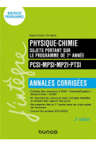 Physique-chimie  -  pcsi-mpsi-mp2i-ptsi  -  sujets portant sur le programme de 1re annee  -  annales corrigees (2e edition)