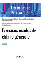 Les cours de paul arnaud - exercices resolus de chimie generale - 4e ed.