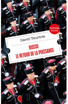 Russie : le retour de la puissance (2e edition)