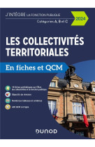 Les collectivites territoriales en fiches et qcm  -  categories a, b et c (edition 2024)