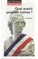 Quels avenirs pour les maires ?