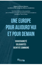 Une europe pour aujourd'hui et pour demain : souverainete, solidarite, identite commune