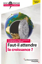 Faut-il attendre la croissance ? (2e edition)