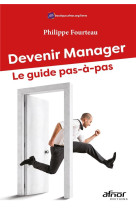 Devenir manager - le guide pas-a-pas