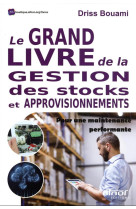 Le grand livre de la gestion des stocks et approvisionnement