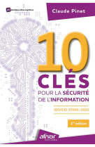 10 cles pour la securite de l'information : iso/cei 27001:2022 (2e edition)