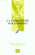 La criminalite sur internet (2ed) qsj 3546