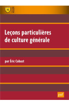 Lecons particulieres de culture generale