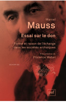 Essai sur le don - forme et raison de l'echange dans les societes archaiques. introduction de floren