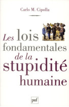 Les lois fondamentales de la stupidite humaine