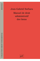 Manuel de droit administratif des biens