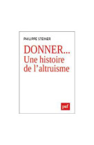 Donner... une histoire de l'altruisme