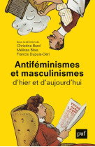 Antifeminismes et masculinismes d'hier et d'aujourd'hui