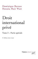 Droit international prive tome 2 : partie speciale (5e edition)