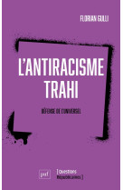 L'antiracisme trahi