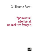 L'epouvantail neoliberal, un mal tres francais