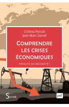 Comprendre les crises economiques : fatalite ou necessite ?