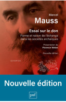 Essai sur le don : forme et raison de l'echange dans les societes archaiques