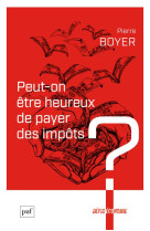 Peut-on etre heureux de payer des impots ?