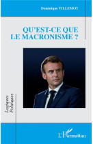 Qu'est-ce que le macronisme ?