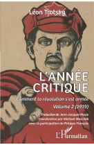 L'annee critique tome 2 : comment la revolution s'est armee (1919)