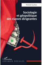 Sociologie et geopolitique des classes dirigeantes