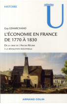 Histoire de l'economie francaise de 1770 a 1830  -  de la crise de l'ancien regime a la revolution industrielle