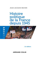 Histoire politique de la france depuis 1945 (11e edition)