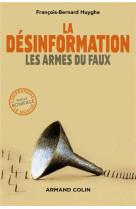 La desinformation  -  les armes du faux