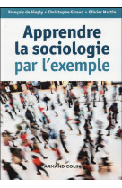 Apprendre la sociologie par l'exemple (3e edition)