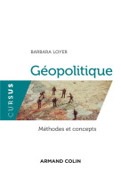 Geopolitique - methodes et concepts