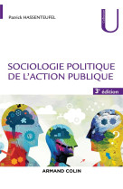 Sociologie politique de l'action publique - 3e ed.