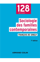 Sociologie des familles contemporaines (7e edition)