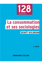 La consommation et ses sociologies (4e edition)