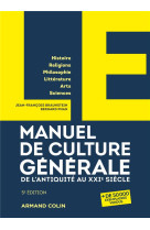 Le manuel de culture generale - 5e ed. - de l'antiquite au xxie siecle