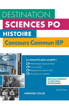 Histoire - concours commun iep - 2e ed. - cours, methodologie, annales (2e edition)