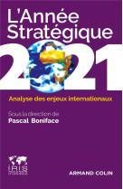 L'annee strategique  -  analyse des enjeux internationaux (edition 2021)