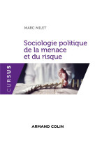 Sociologie politique de la menace et du risque