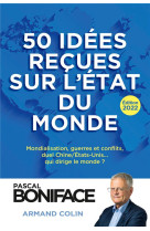 50 idees recues sur l'etat du monde (edition 2022)