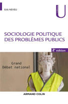 Sociologie politique des problemes publics (2e edition)