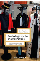 Sociologie de la magistrature : genese, morphologie sociale et conditions de travail d'un corps