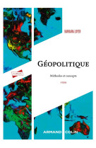 Geopolitique : methodes et concepts (2e edition)