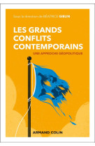 Les grands conflits contemporains - approche geopolitique