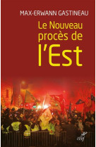 Le nouveau proces de l'est