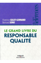 Le grand livre du responsable qualite