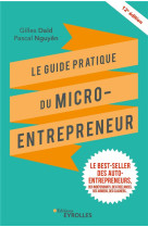 Le guide pratique du micro-entrepreneur (12e edition)