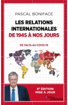 Les relations internationales de 1945 a nos jours - de yalta au covid-19