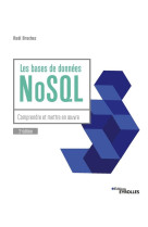 Les bases de donnees nosql : comprendre et mettre en oeuvre